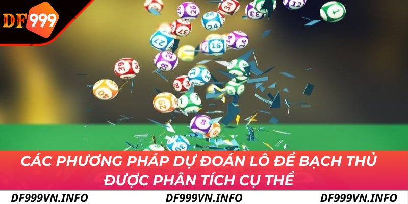 Các phương pháp dự đoán lô đề bạch thủ được phân tích cụ thể